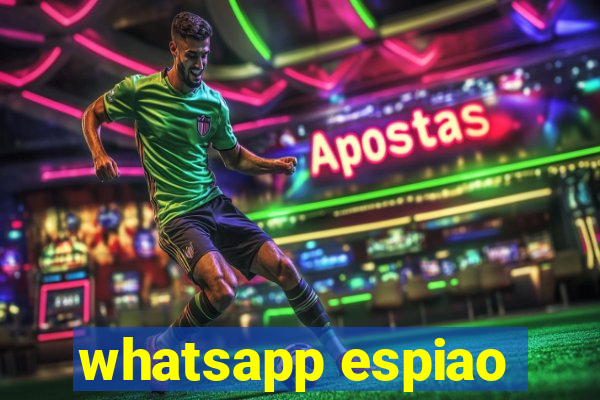 whatsapp espiao